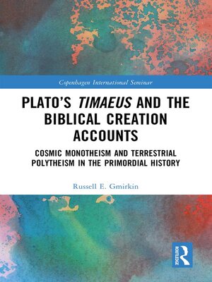 cover image of Plato's Timaeus and the Biblical Creation Accounts